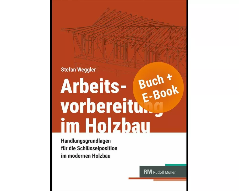 Arbeitsvorbereitung im Holzbau mit E-Book