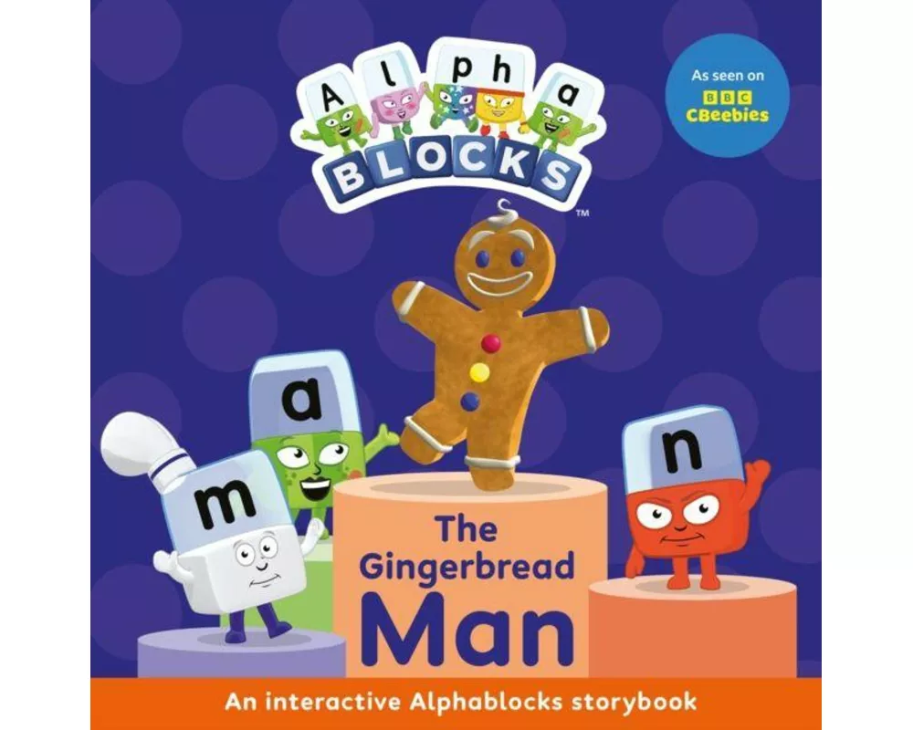 The Gingerbread Man: An Interactive Alphablocks Storybook