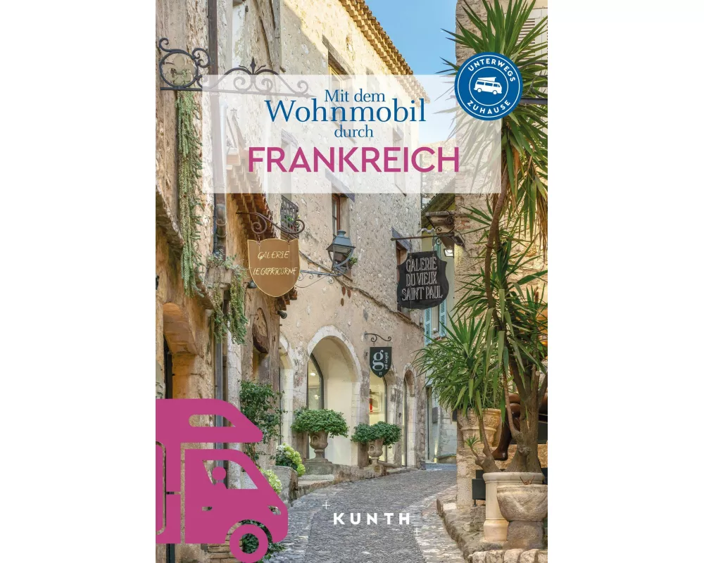 KUNTH Mit dem Wohnmobil durch Frankreich