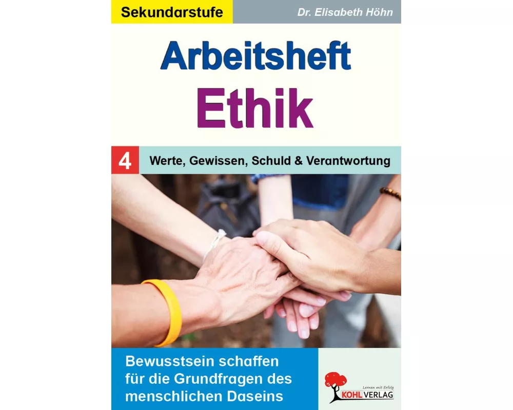 Arbeitsheft Ethik / Band 4:Werte, Gewissen, Schuld und Verantwortung
