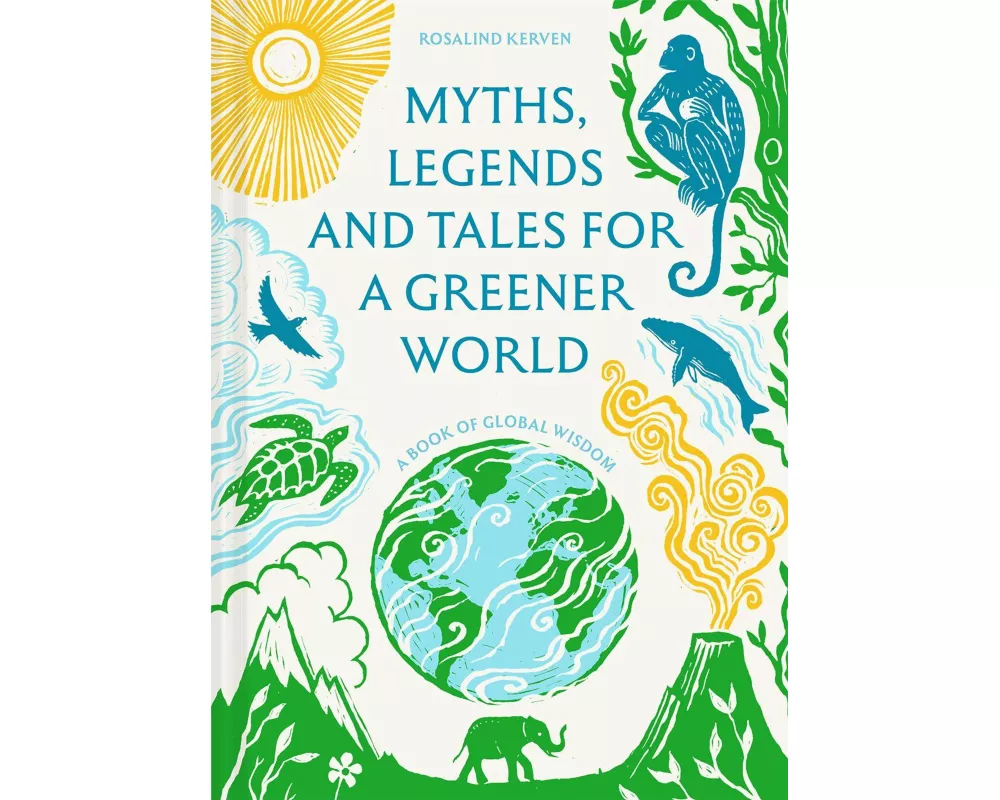 Myths, Legends and Tales for a Greener World