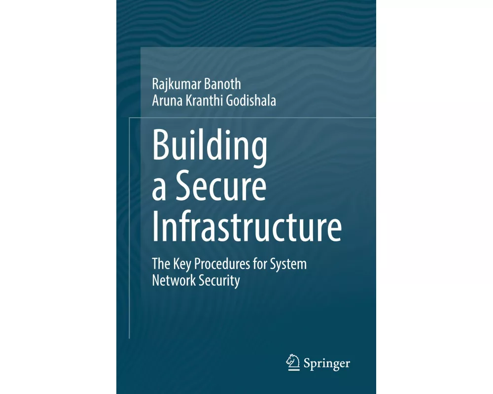 Building a Secure Infrastructure