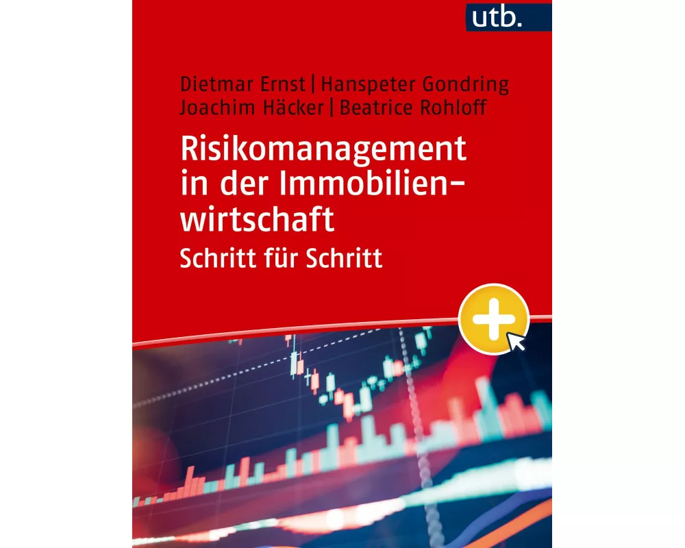 Risikomanagement in der Immobilienwirtschaft Schritt für Schritt