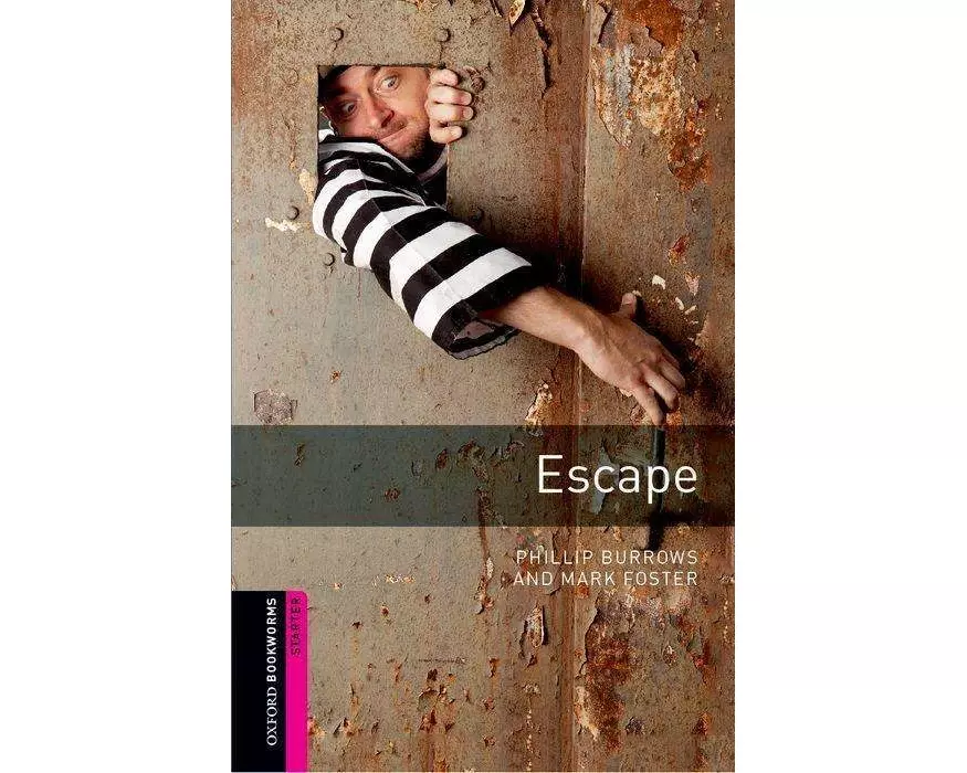 Oxford Bookworms Library: Starter:: Escape