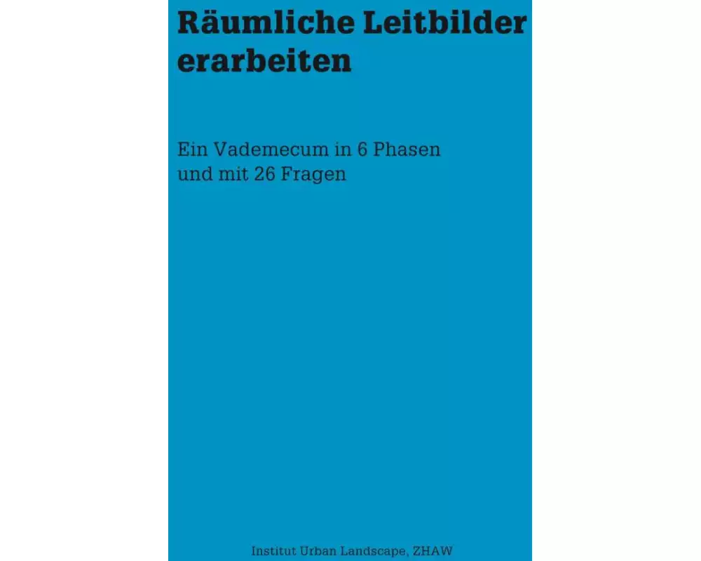 Räumliche Leitbilder erarbeiten