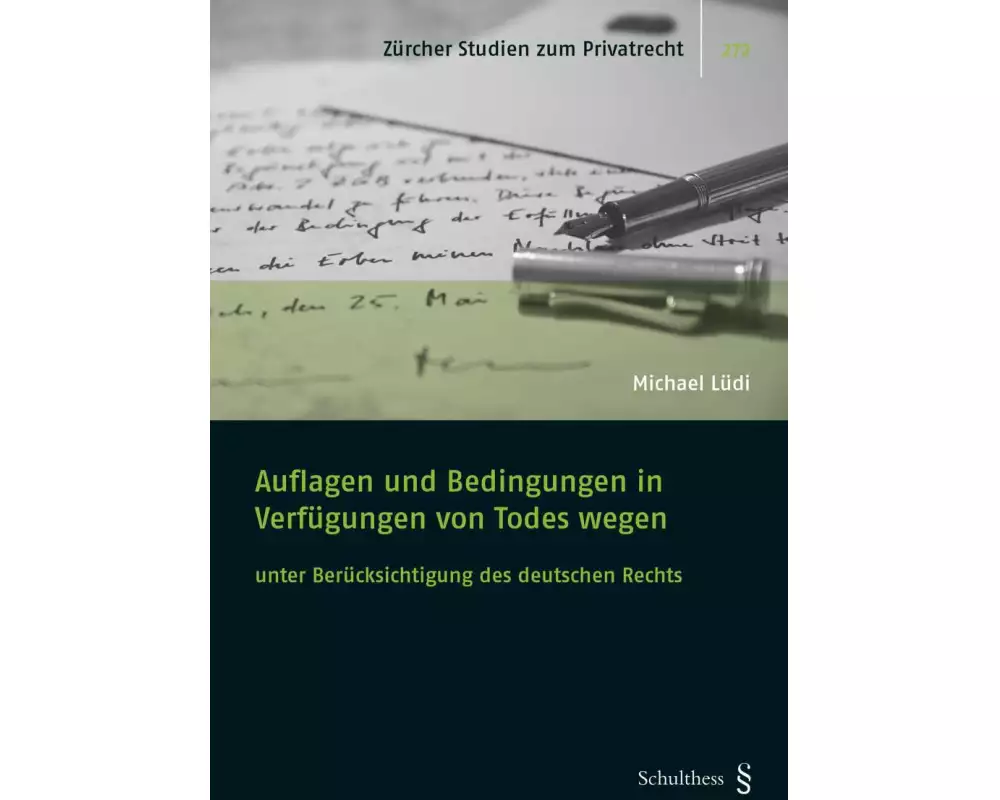 Auflagen und Bedingungen in Verfügungen von Todes wegen