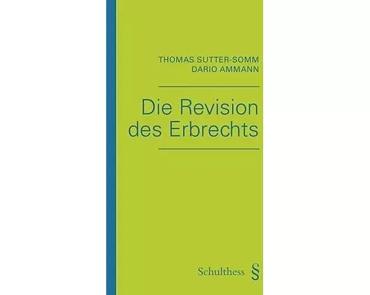 Die Revision des Erbrechts