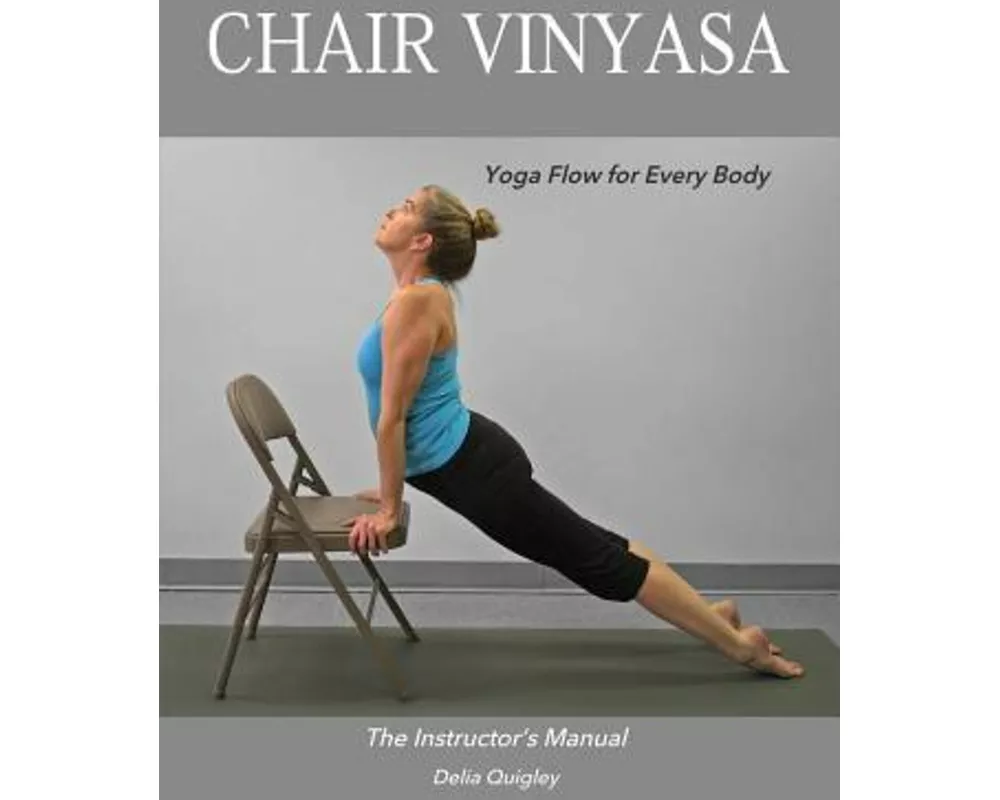 Chair Vinyasa: Yoga Flow for Every Body