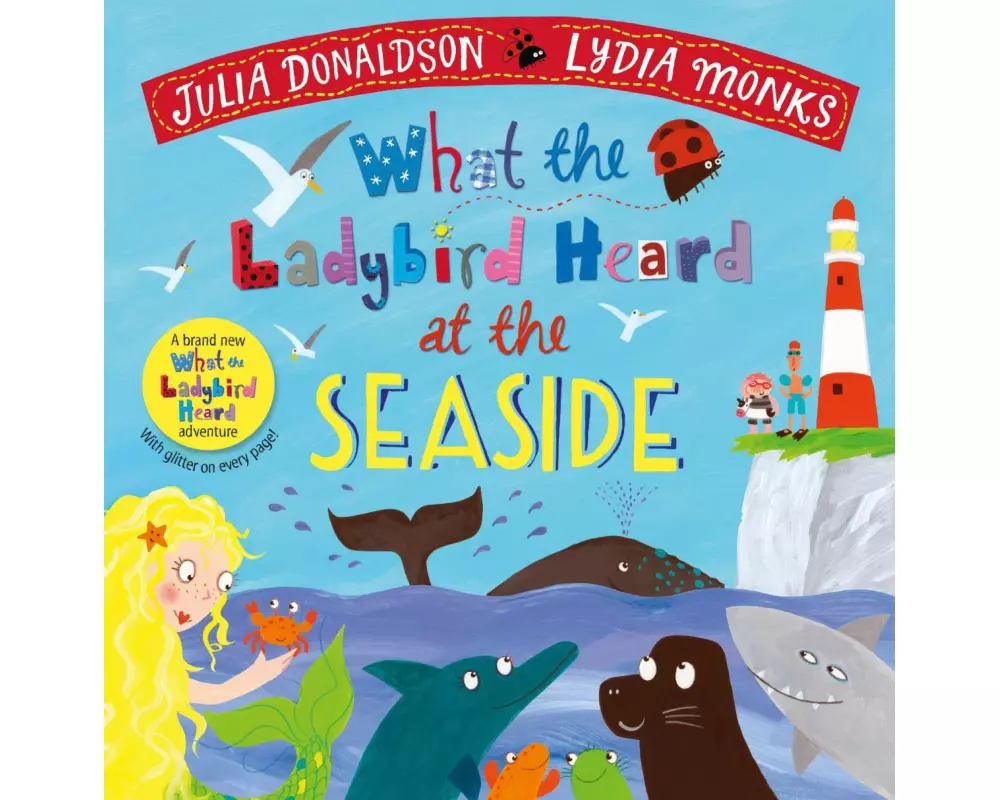What the Ladybird Heard at the Seaside