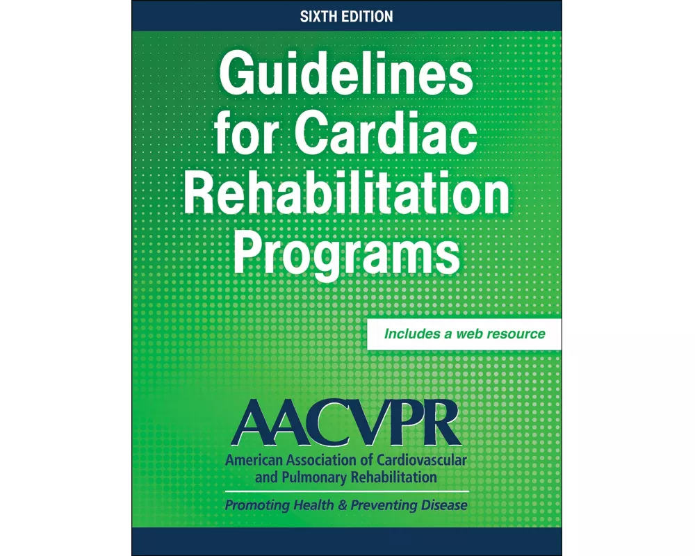Guidelines for Cardiac Rehabilitation Programs