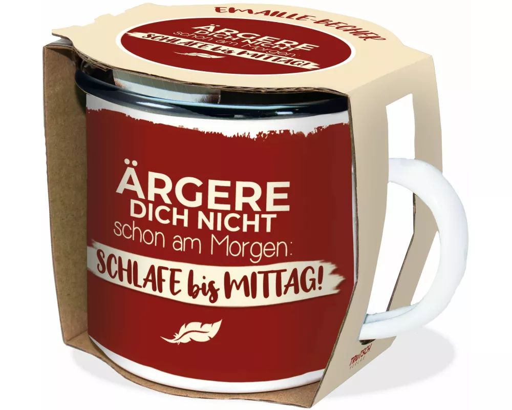 Emaille-Becher "Ärgere Dich Nicht" 300ml