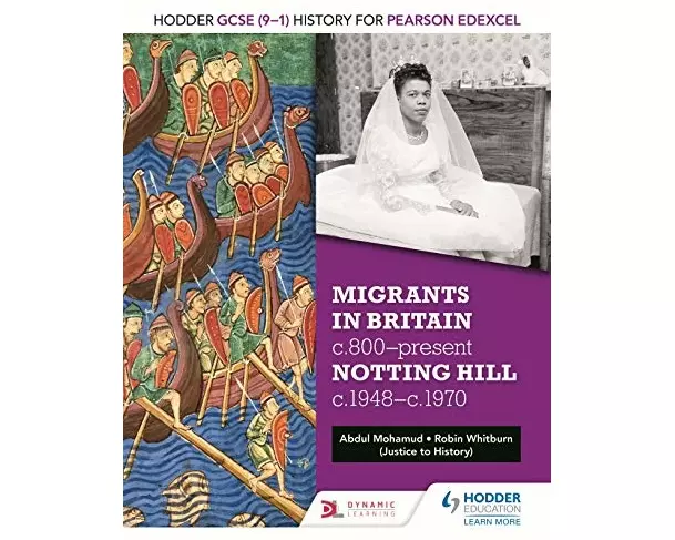 Hodder GCSE (9–1) History for Pearson Edexcel: Migrants in Britain, c800–present and Notting Hill c1948–c1970