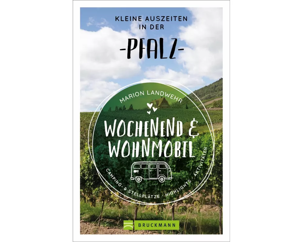 Wochenend und Wohnmobil - Kleine Auszeiten in der Pfalz