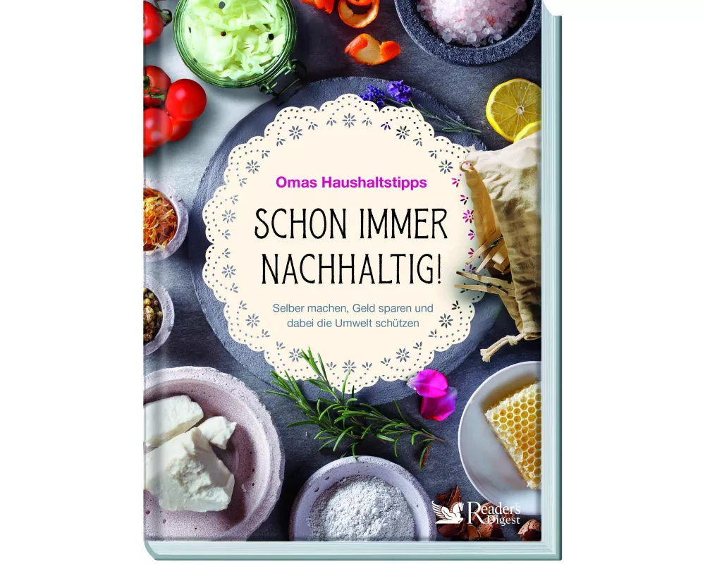 Schon immer nachhaltig!