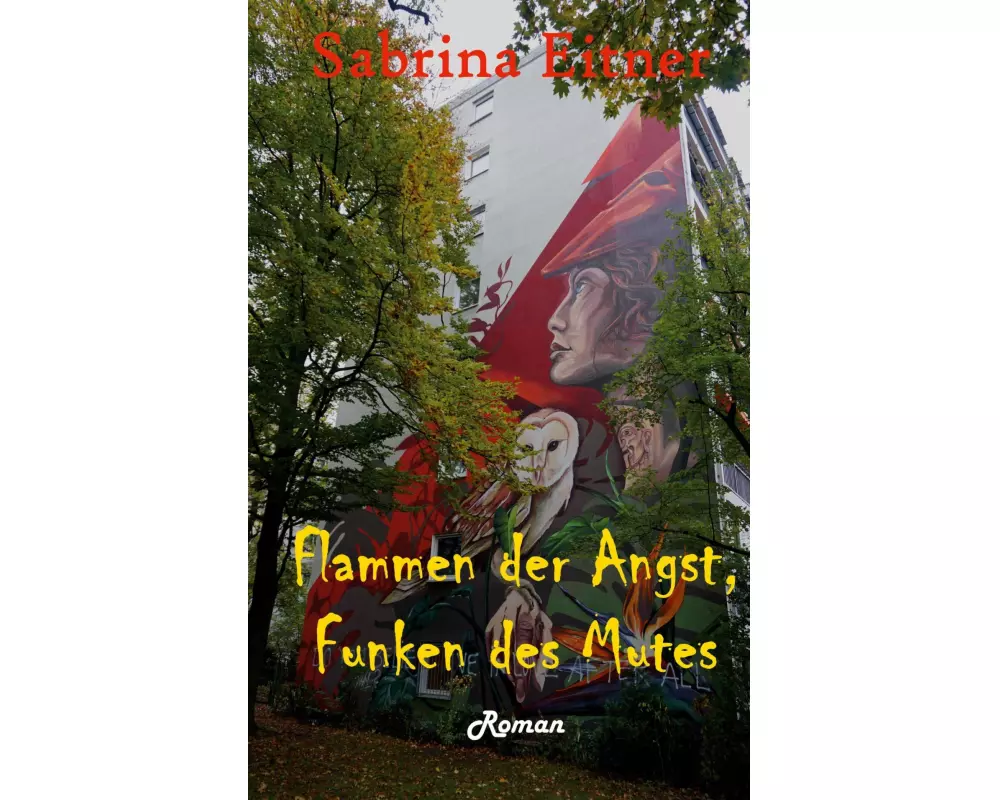 Flammen der Angst, Funken des Mutes