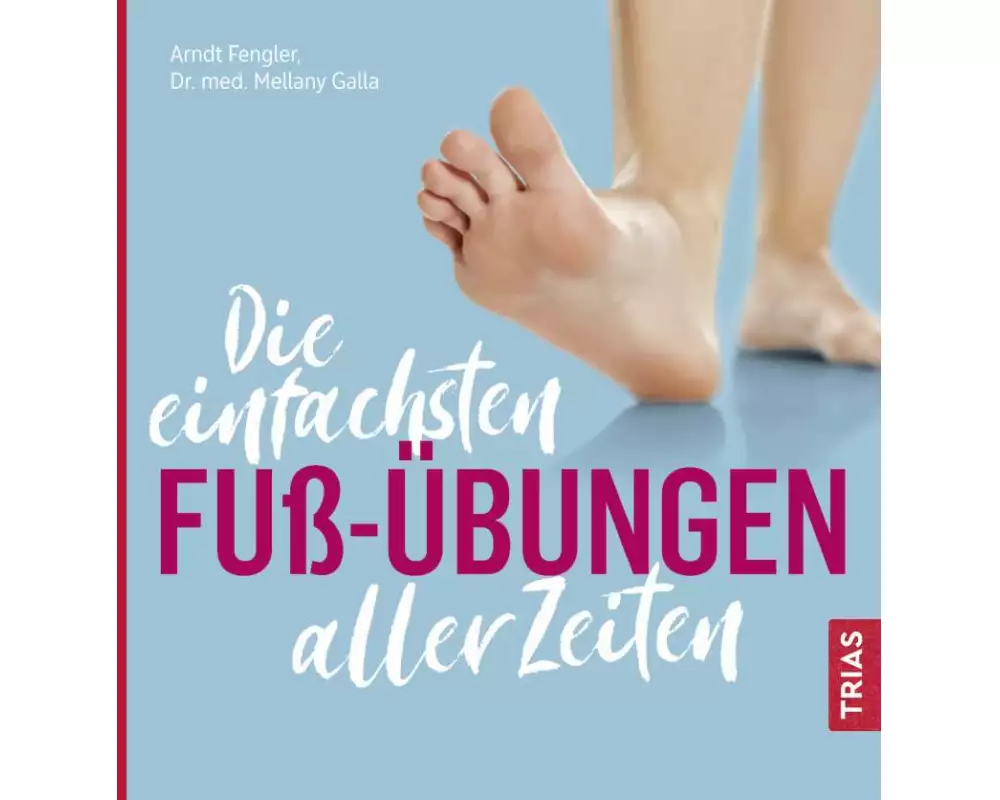 Die einfachsten Fuß-Übungen aller Zeiten