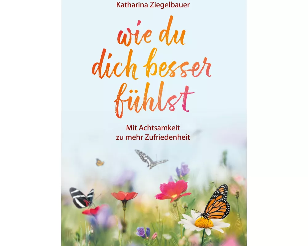 wie du dich besser fühlst