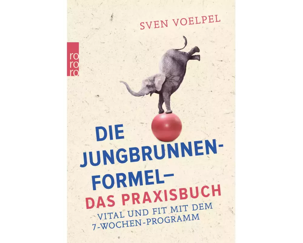 Die Jungbrunnen-Formel - Das Praxisbuch