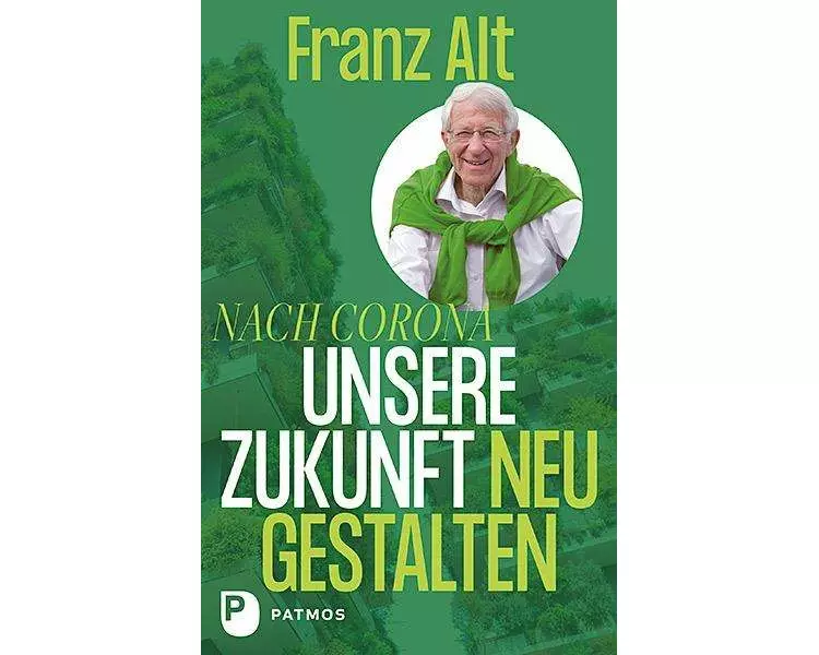 Nach Corona: Unsere Zukunft neu gestalten