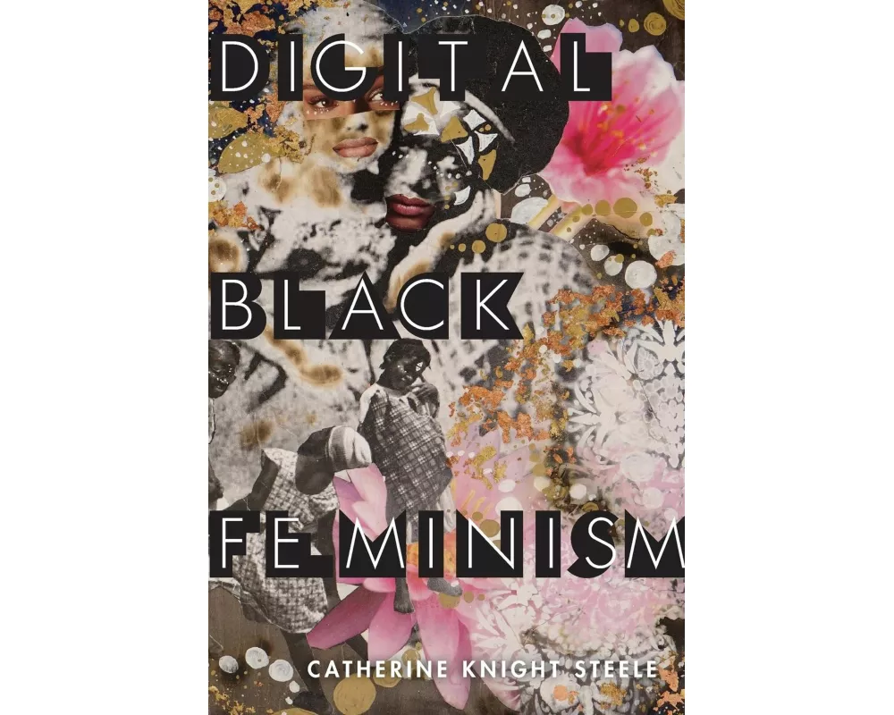 Digital Black Feminism