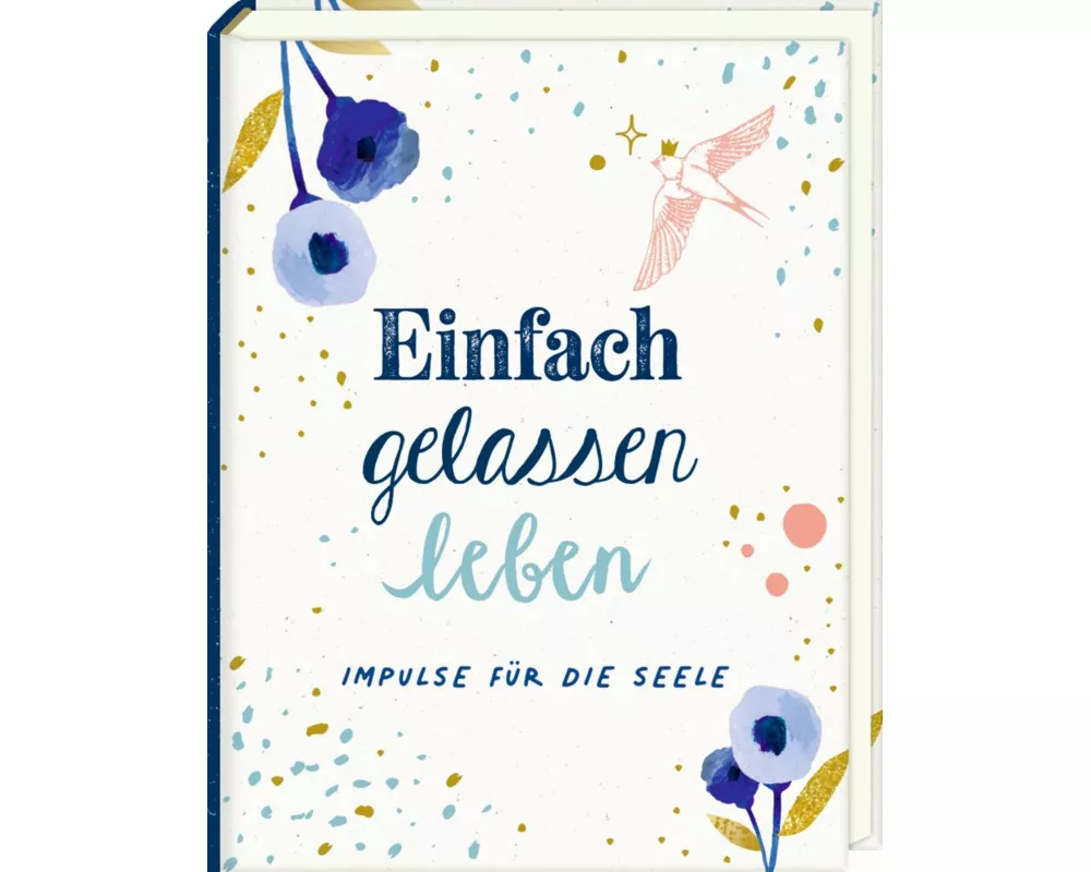 Einfach gelassen leben