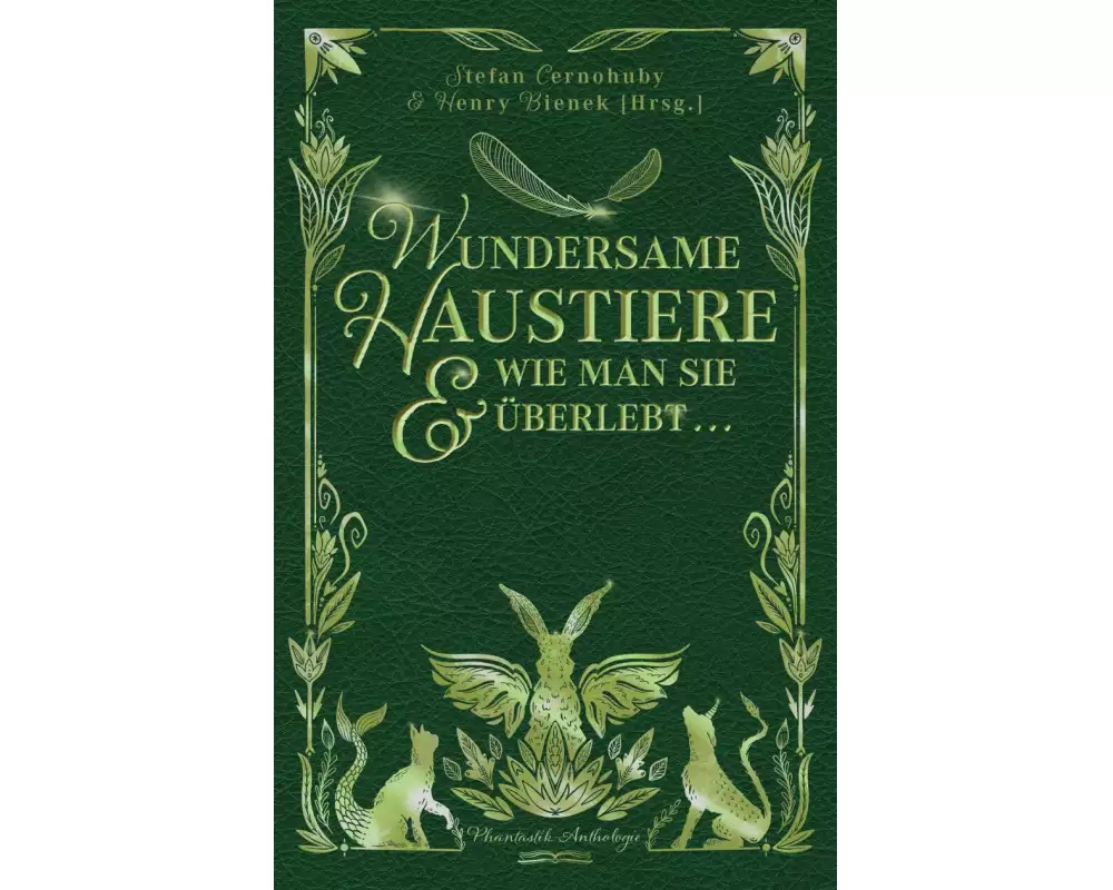 Wundersame Haustiere und wie man sie überlebt