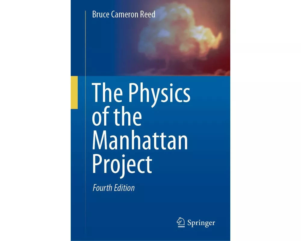 The Physics of the Manhattan Project