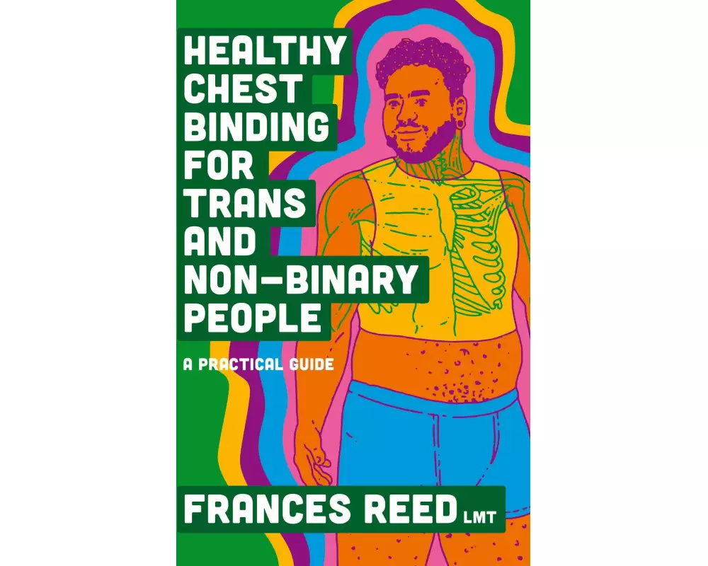 Healthy Chest Binding for Trans and Non-Binary People