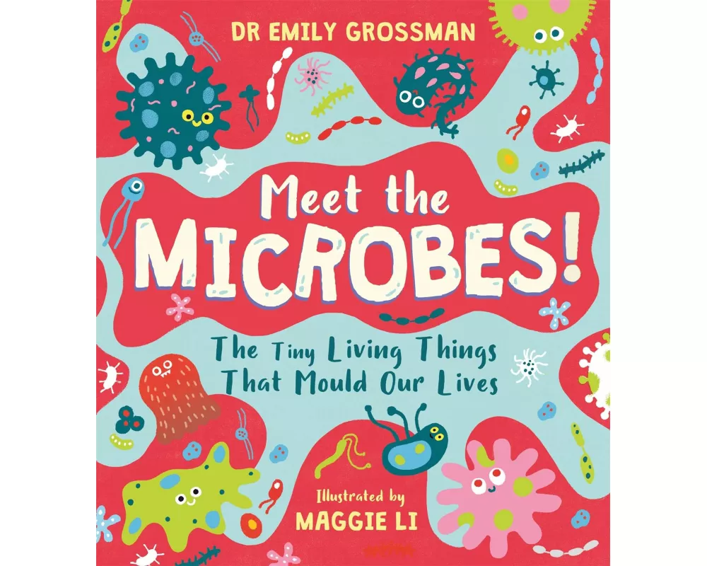 Meet the Microbes!
