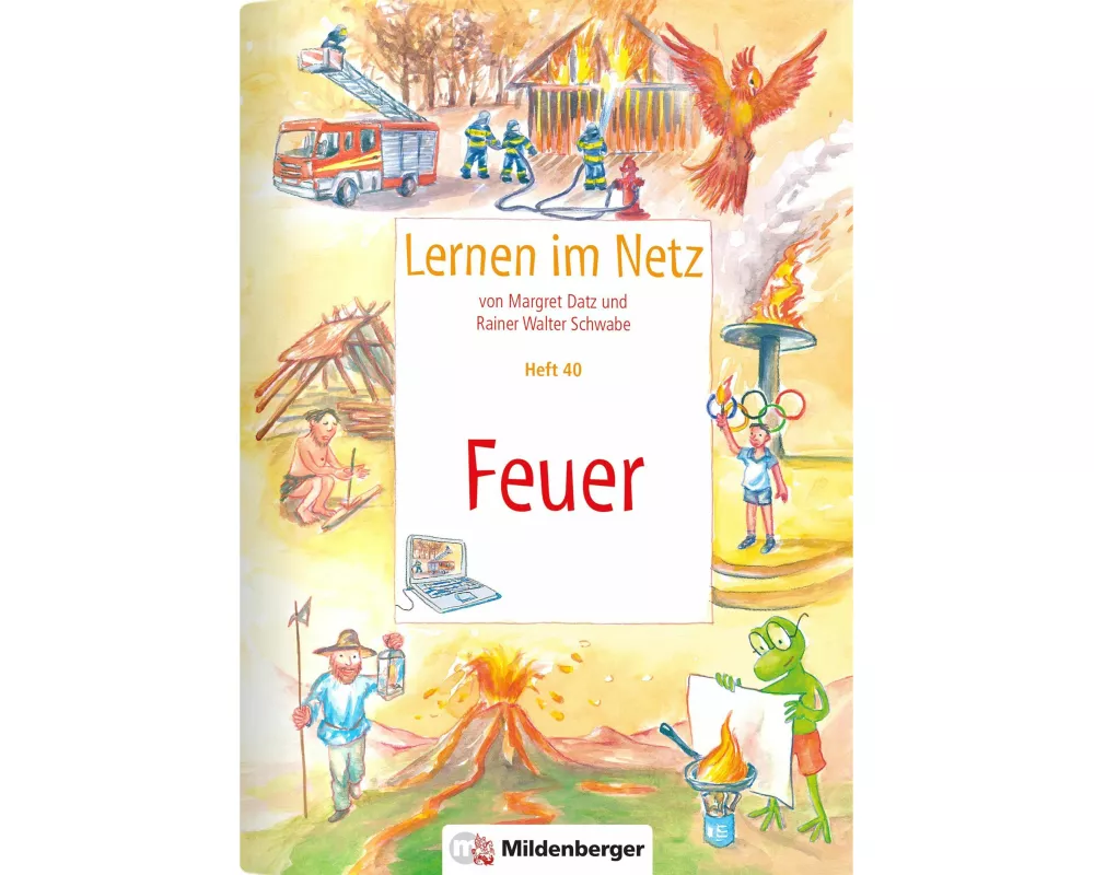 Lernen im Netz, Heft 40: Feuer