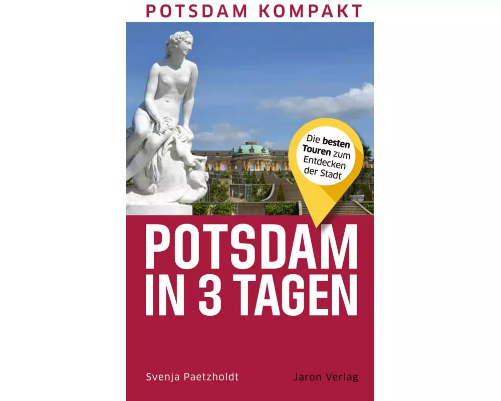 Potsdam in 3 Tagen
