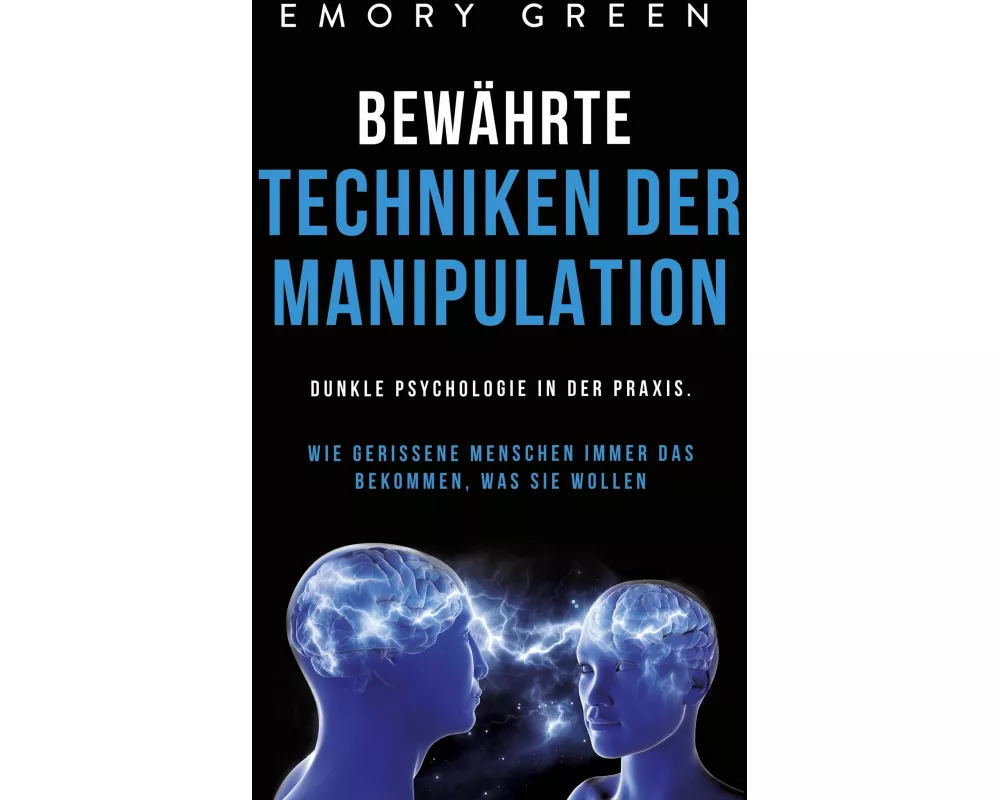 Bewährte Techniken der Manipulation