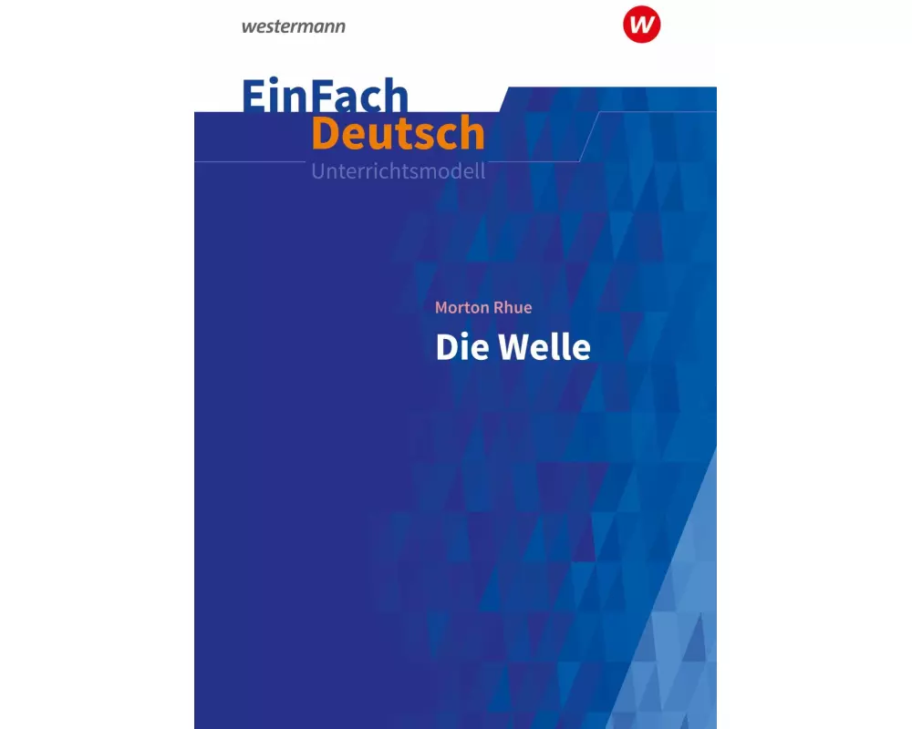 Die Welle. EinFach Deutsch Unterrichtsmodelle