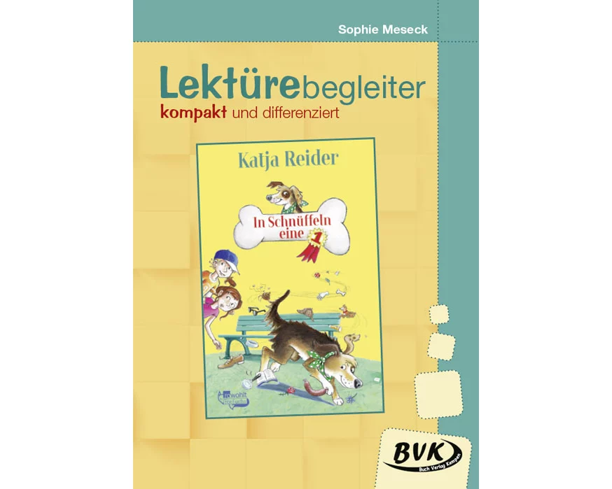 In Schnüffeln eine 1- Lektürebegleiter - kompakt und differenziert