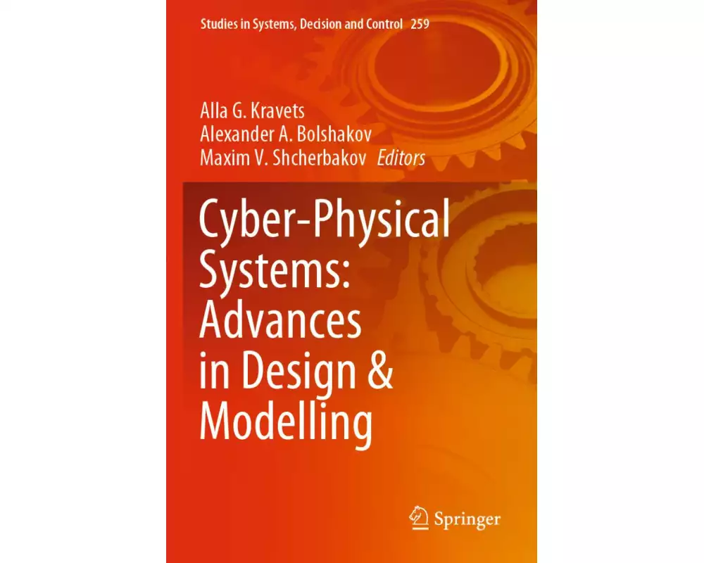 Cyber-Physical Systems: Advances in Design & Modelling