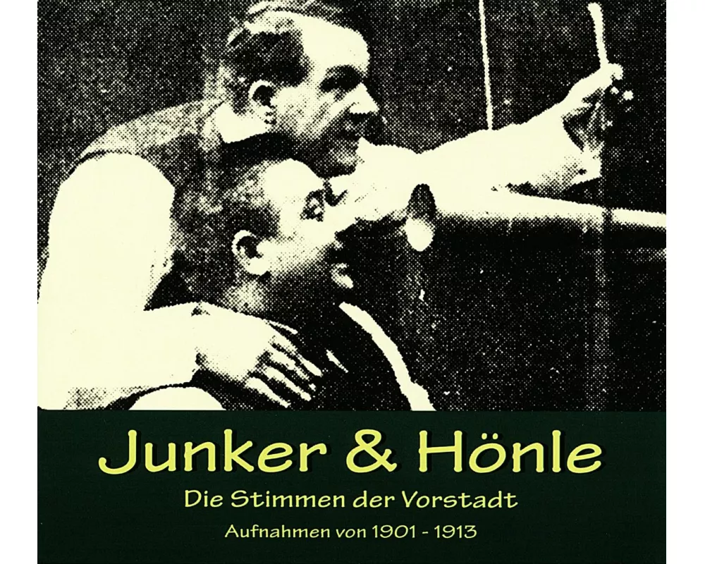 Die Stimmen der Vorstadt (Aufnahmen von 1903-1913)
