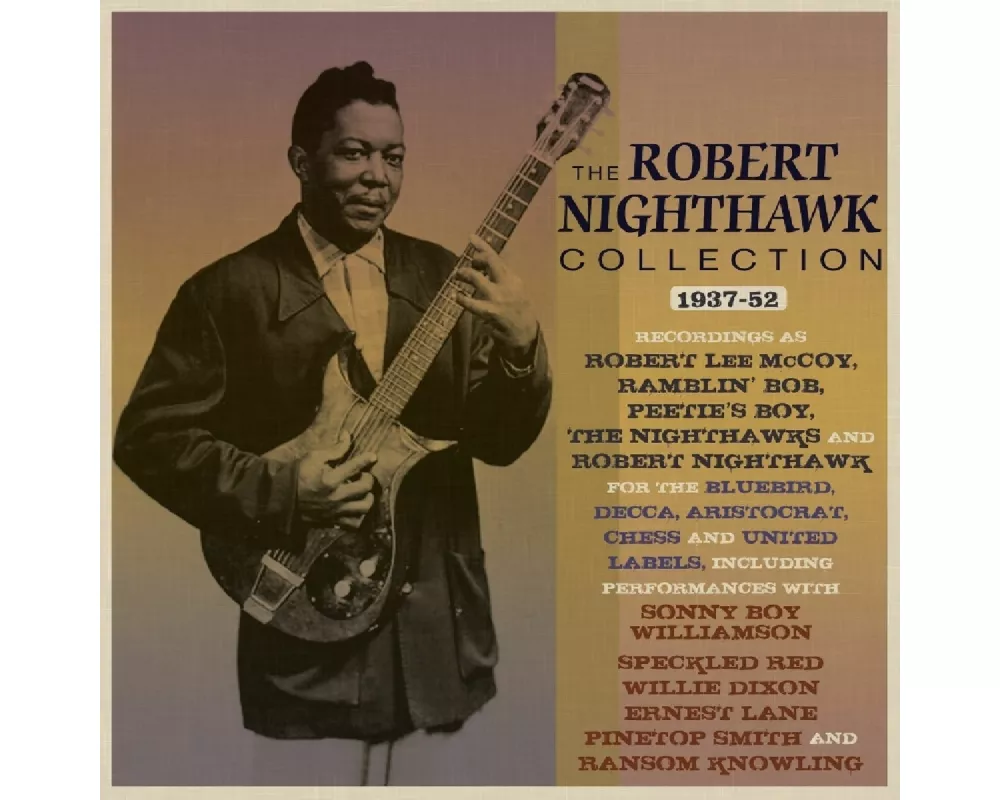 The Robert Nighthawk Collection 1937-52