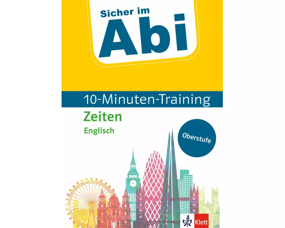 Sicher im Abi 10-Minuten-Training Oberstufe Englisch Zeiten