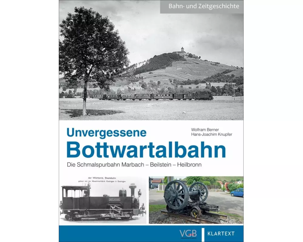 Unvergessene Bottwartalbahn