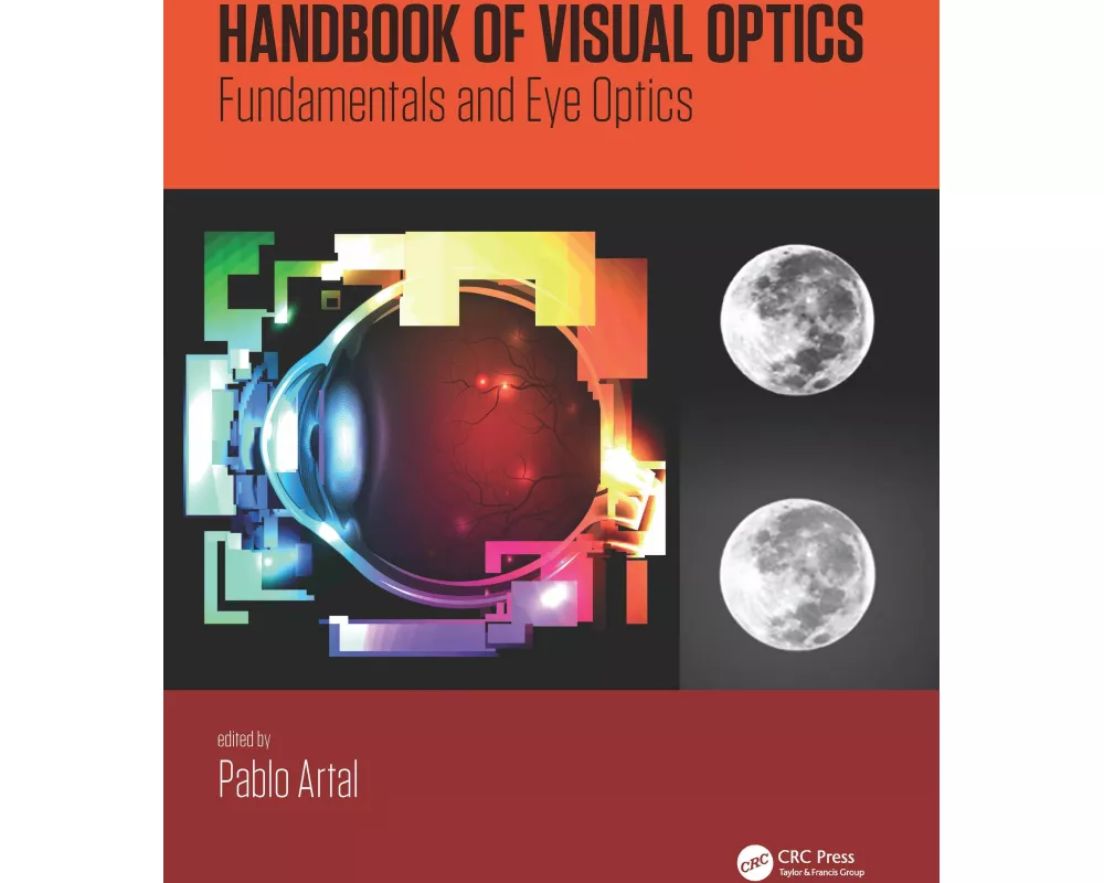 Handbook of Visual Optics, Two-Volume Set