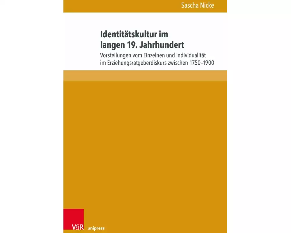 Identitätskultur im langen 19. Jahrhundert