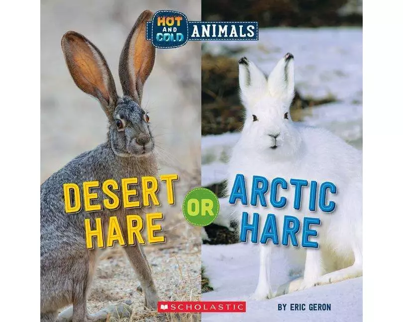 Desert Hare or Arctic Hare (Wild World: Hot and Cold Animals)