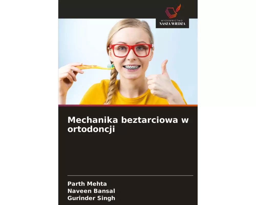 Mechanika beztarciowa w ortodoncji
