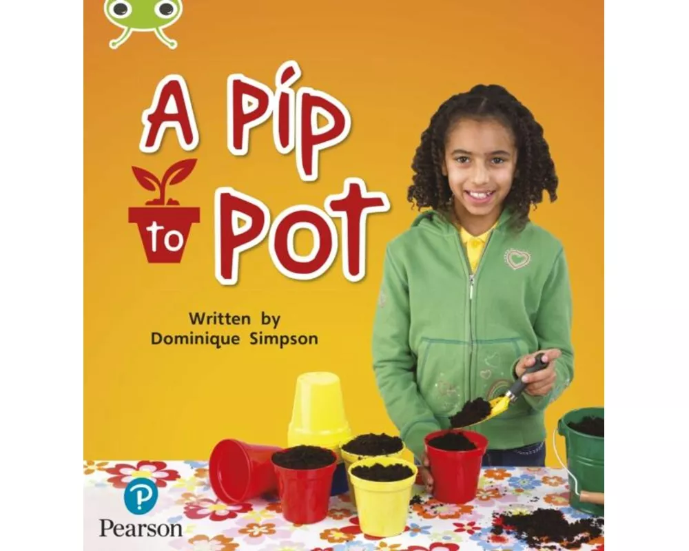 Bug Club Phonics - Phase 2 Unit 3: A Pip to Pot