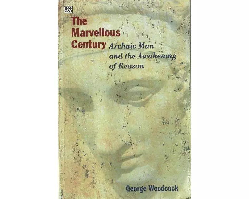 The Marvellous Century - Archaic Man and the Awakening of Reason