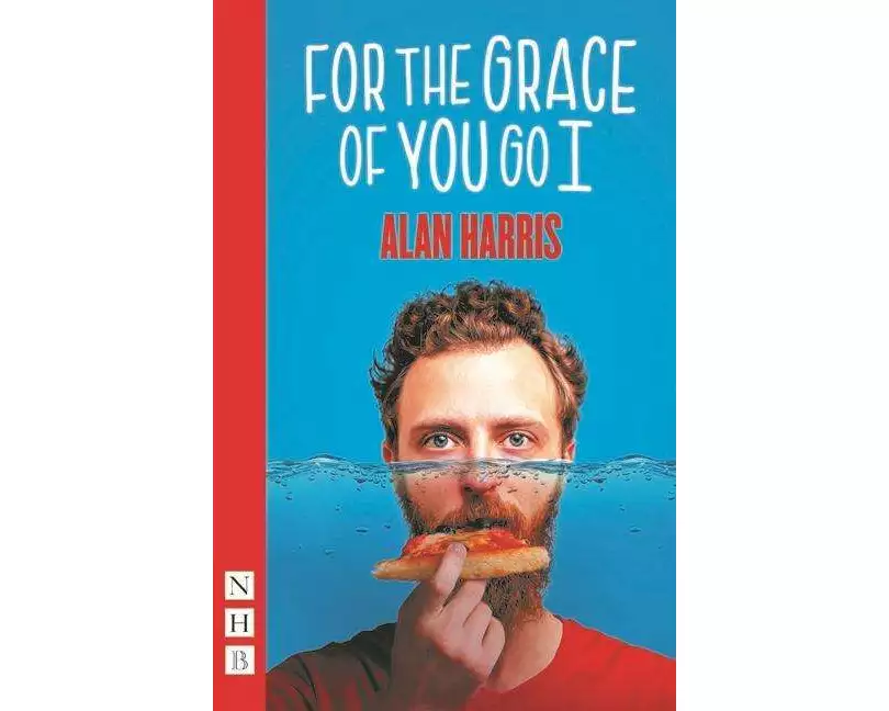 For The Grace Of You Go I