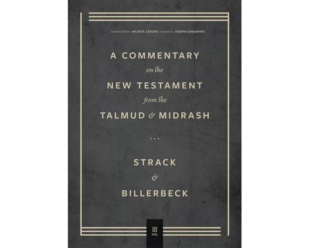 Commentary on the New Testament from the Talmud and Midrash
