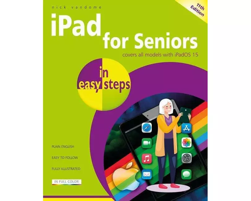 iPad for Seniors in Easy Steps