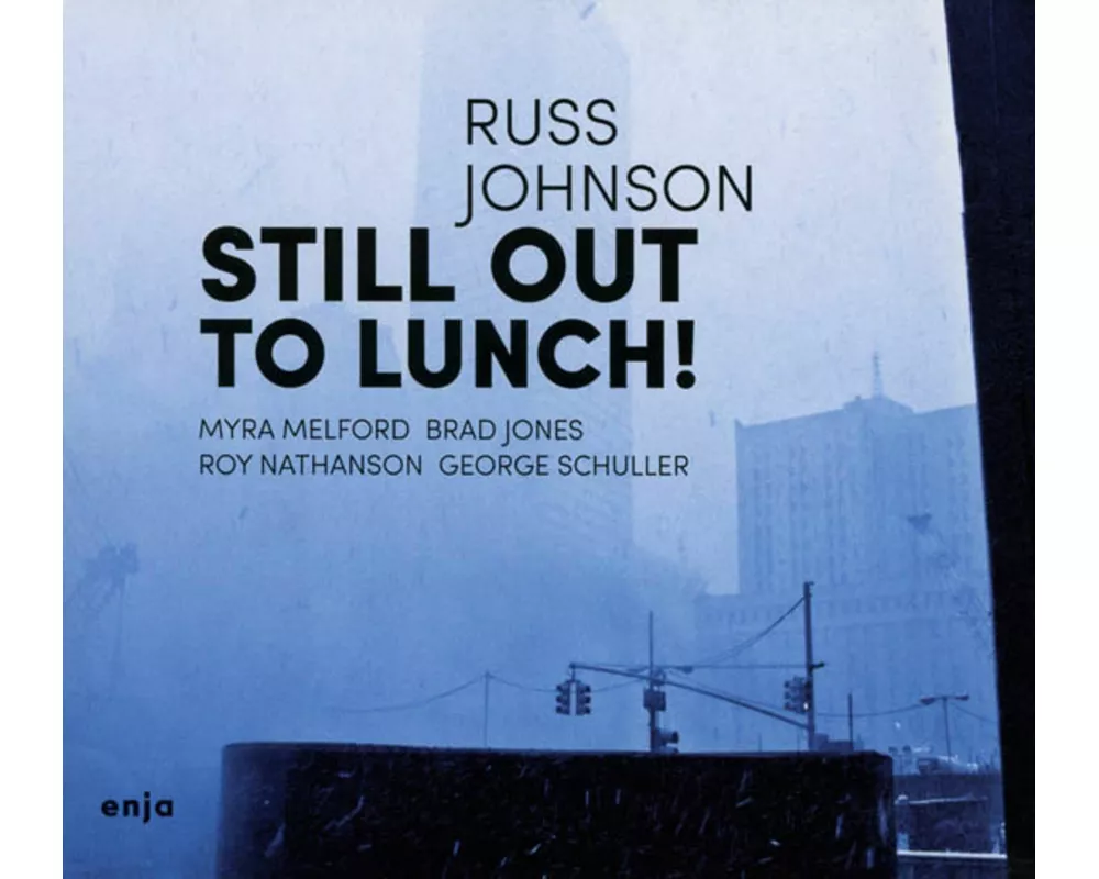 Still Out To Lunch !