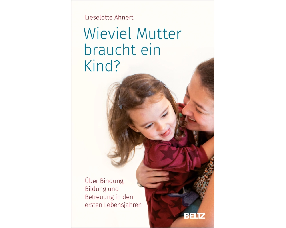 Wieviel Mutter braucht ein Kind?